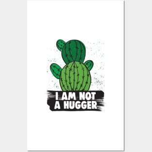 I Am Not A Hugger Sarcastic Gifts Posters and Art